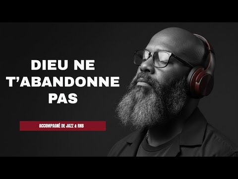 Écoute ce que la Bible dit sur l’amour de Dieu pour toi – accompagné de Jazz & RNB
