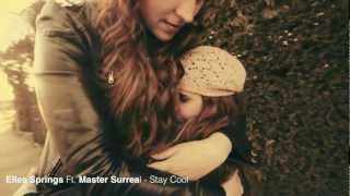 Elles Springs Ft. Master Surreal - Stay Cool (Stop bullying!)
