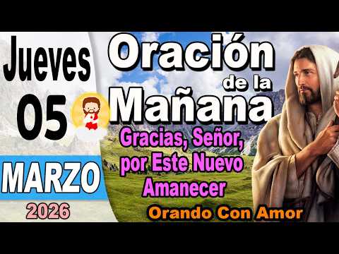 Morning prayer for Thursday, March 5, 2026 - Thank you, Lord, for this new dawn