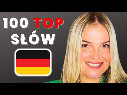 🇩🇪 100 NAJWAŻNIEJSZYCH NIEMIECKICH SŁÓW (nie tylko dla początkujących)