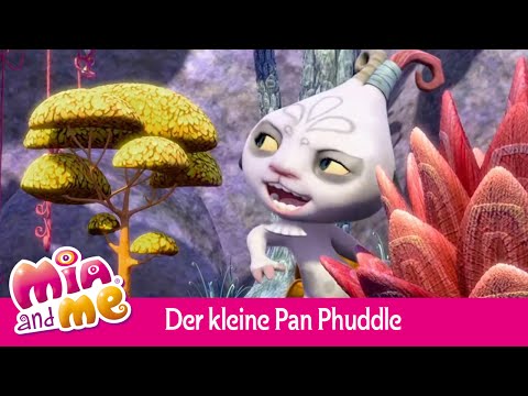 Der kleine Pan Phuddle - Mia and me