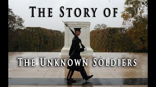 The Story of the Tomb of the Unknown Soldiers