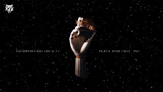 Information Society - Peace &amp; Love Inc.