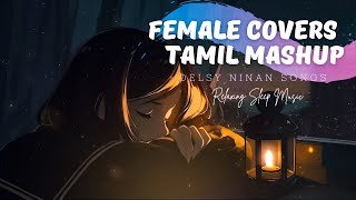 Tamil Female Voice Covers Mashup  Relaxing  1 HR M