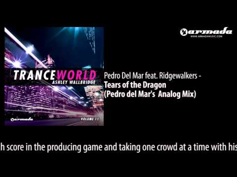 Pedro Del Mar feat. Ridgewalkers - Tears Of The Dragon (Pedro Del Mar's Analog Mix)