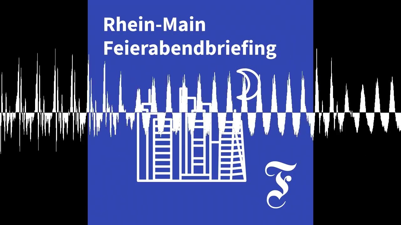 F.A.Z. Rhein-Main Feierabendbriefing vom 27.10.2026 - F.A.Z. Rhein-Main Feierabendbriefing