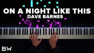 Dave Barnes - On A Night Like This | Piano Cover by Brennan Wieland