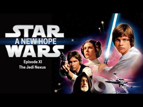 Star Wars: A New Hope, Episode XI: The Jedi Nexus