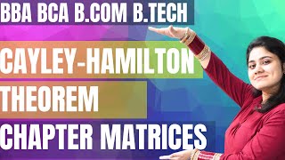 Introduction to Cayley Hamilton Theorem|Matrices and Determinants|BBA|BCA|B.COM|Dream Maths