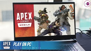 Download and Play Apex Legends Mobile on PC & Mac