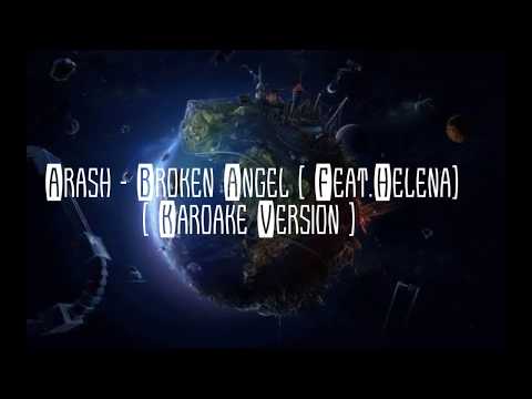 Broken Angel | Arash feat. Helena (Lyrics Karaoke English Version + CC)