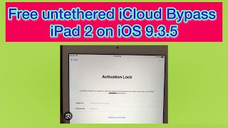 Free untethered iCloud Bypass iPad 2 on iOS 9.3.5