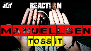 MANUELLSEN - TOSS IT I REACTION/ONE.TAKE.ANALYSE