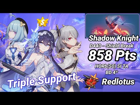 Triple Support | Redlotus D440: SK (Shield Break) 858 Pts - HORb(S0) SI TA Dudu 4* | Honkai 6.8