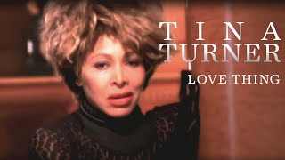 Tina Turner - Love Thing (Official Music Video)
