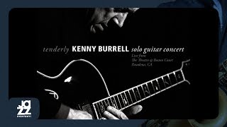 Kenny Burrell - Remembering Wes (Live in Pasadena)