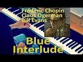 Blue Interlude - (adaptation du Prélude de Chopin op28-20 )