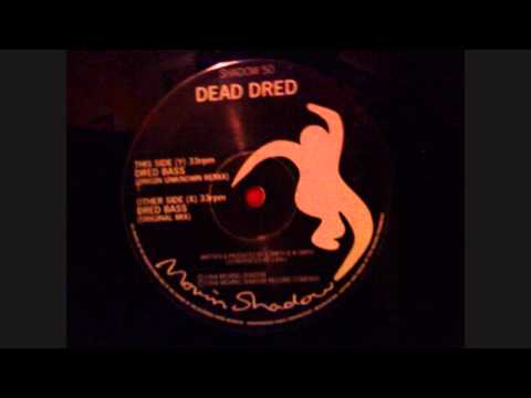 Dead Dred - Dred Bass (Original Mix)