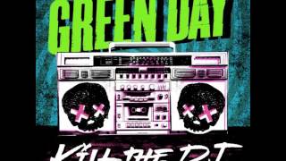 Green Day- Kill the dj clean version