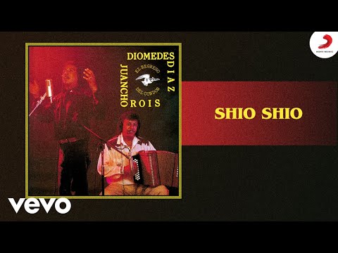 Diomedes Díaz, Juancho Rois - Shio Shio (Cover Audio)