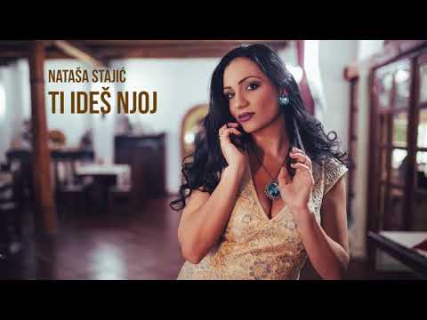 Natasa Stajic - Ti ides njoj (Audio 2017)