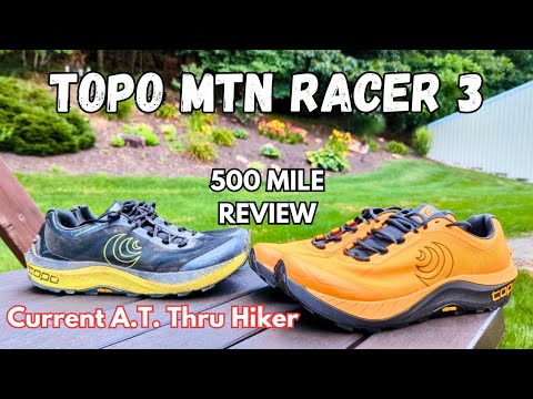 TOPO MTN RACER 3 | 500 MILE REVIEW | CURRENT THRU HIKER PERSPECTIVE