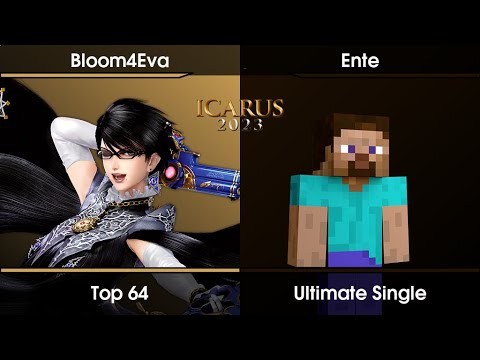 ICARUS 2023 Top 64 - Bloom4Eva (Bayonetta) Vs. Ente (Steve) SSBU Ultimate Tournament