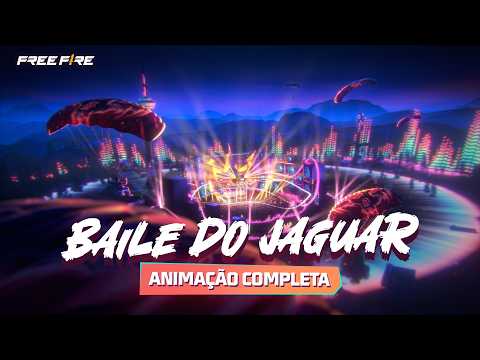 BAILE DO JAGUAR - ANIMAÇÃO COMPLETA | FREE FIRE BRASIL