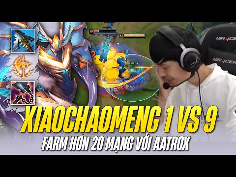 XIAOCHAOMENG HÓA THẦN CÙNG AATROX VỚI 20 KILL BÁN HÀNH GANGPLANK THÁCH ĐẤU