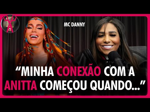 MC DANNY conta como conseguiu um FEAT com a ANITTA