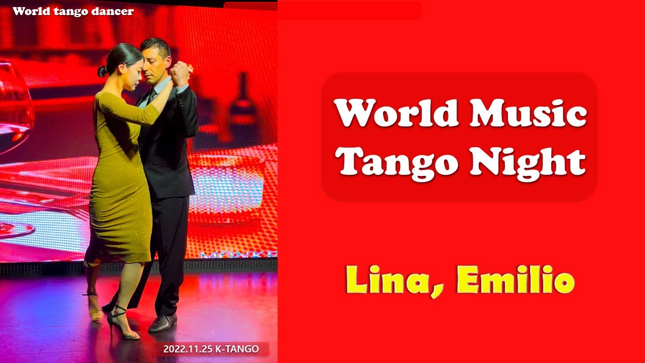 World Music Tango Night 2022 - Lina, Emilio (World tango dancer)