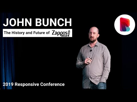 John Bunch on The History and Future of Zappos | Responsive Conference 2019 at Zappos