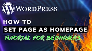 How To Set Page As Homepage In WordPress (Static Page)