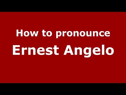 How to pronounce Ernest Angelo (American English/US)  - PronounceNames.com