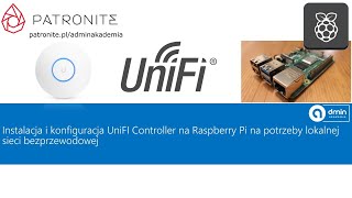 Instalacja i konfiguracja UniFi Controller na Raspberry Pi na potrzeby lokalnej sieci bezprzewodowej