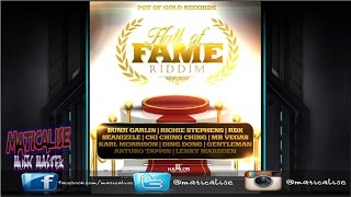 Hall Of Fame Riddim Mix {Pot Of Gold Records} @Maticalise