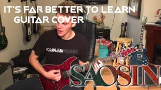 Saosin | It&#39;s Far Better To Learn | Guitar Cover HD