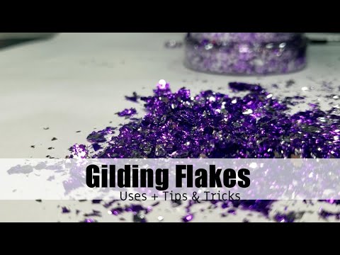 9 Ways to Use Gilding Flakes + Tips & Tricks