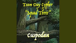 Squad Three (Team Guy Cypher) Music Video