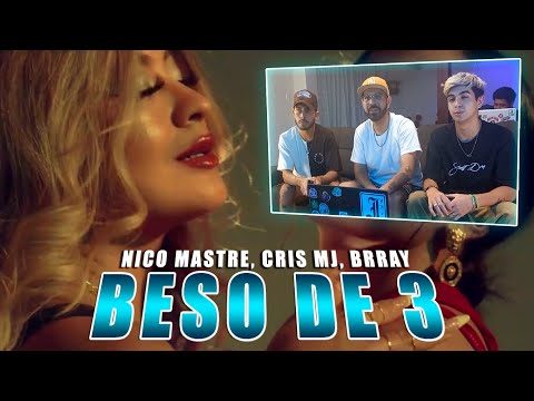 Nico Mastre, Cris Mj, Brray - Beso De 3 | REACCIÓN