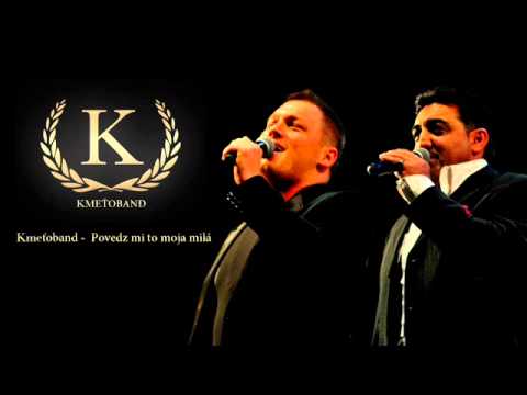 Kmeťoband - Povedz mi to moja milá (Official audio)