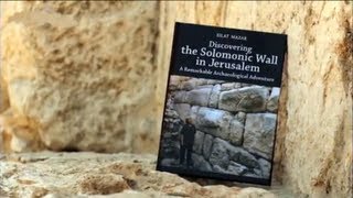 King Solomon’s Wall Discovered!