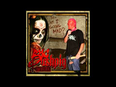 MC Bushpig - Scat and Pornographic Killing