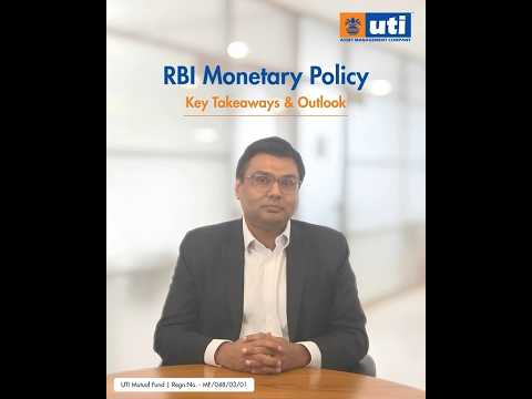 RBI Monetary Policy: Key takeaways and outlook
