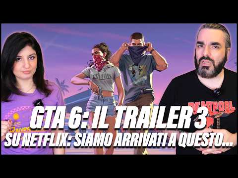 GTA 6 TRAILER 3 SU NETFLIX (DATA e... su YouTube?)
