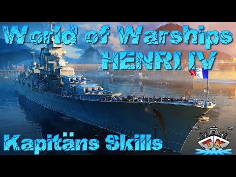 Henri IV richtig skillen und Trollskillung! Kapitäns GUIDE in World of Warships