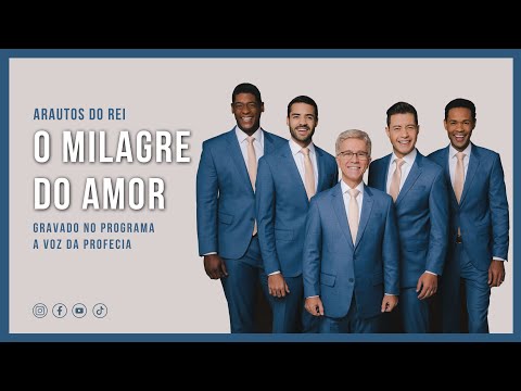 Arautos do Rei - O Milagre do Amor