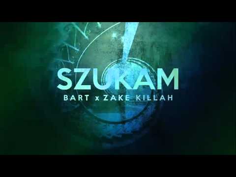 Bart - Szukam (gość. Zake KillaH)