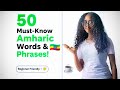 50 Essential Amharic Words Phrases For Beginners Greetings Daily Life Questions