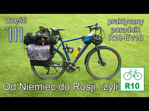 R10 EV10 w praktyce cz III poradnik (trasa, noclegi, uwagi praktyczne)